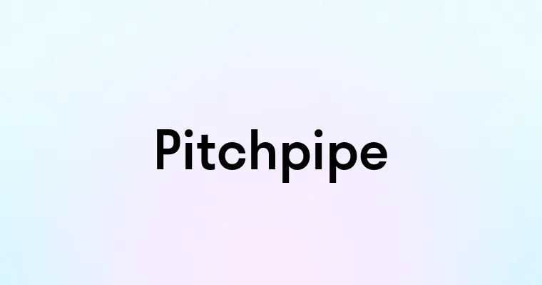 Pitchpipe