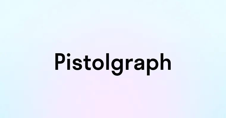 Pistolgraph