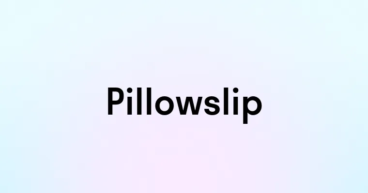 Pillowslip