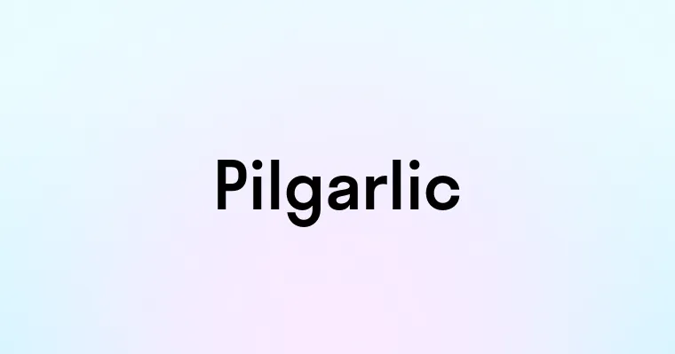 Pilgarlic