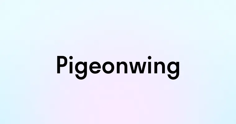 Pigeonwing