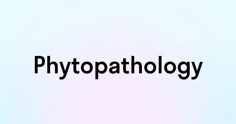 Phytopathology