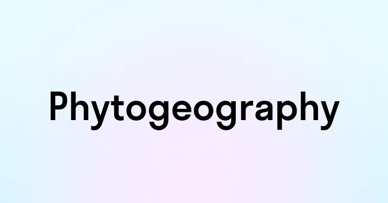 Phytogeography