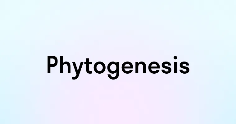 Phytogenesis