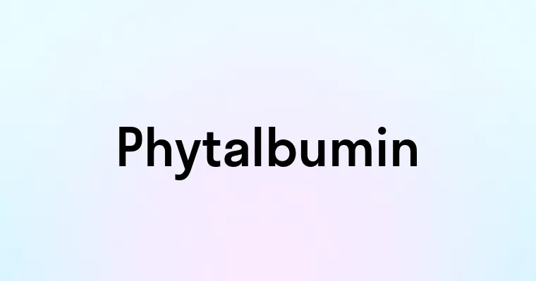 Phytalbumin