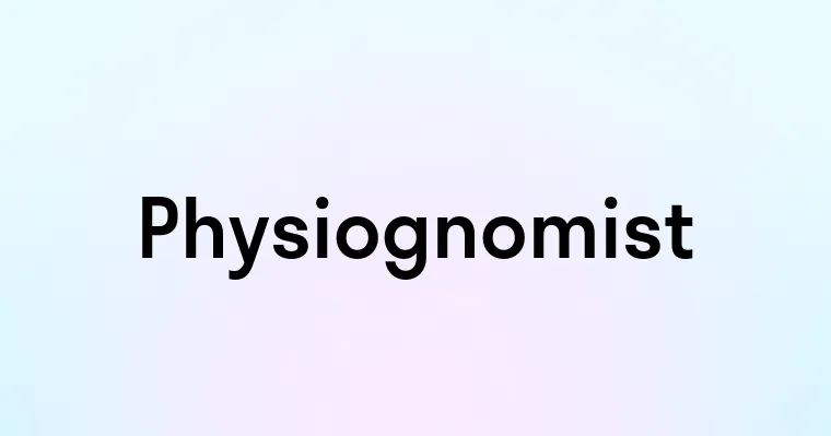 Physiognomist