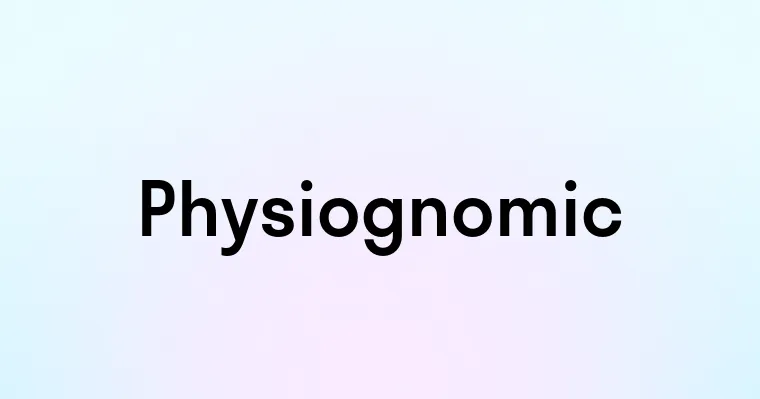 Physiognomic