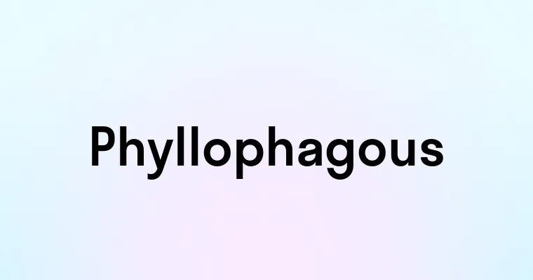 Phyllophagous