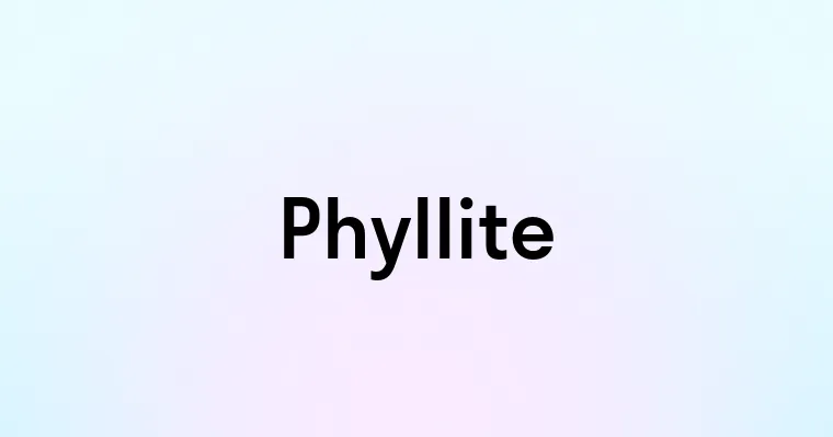 Phyllite