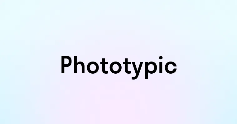 Phototypic