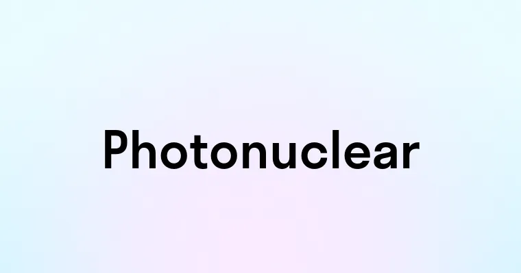 Photonuclear