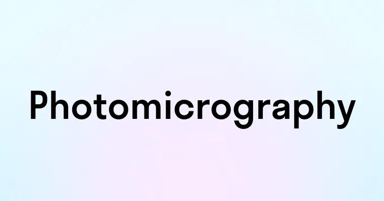 Photomicrography