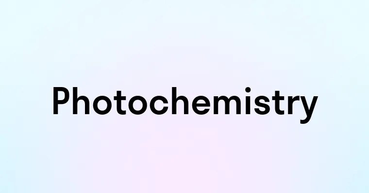 Photochemistry