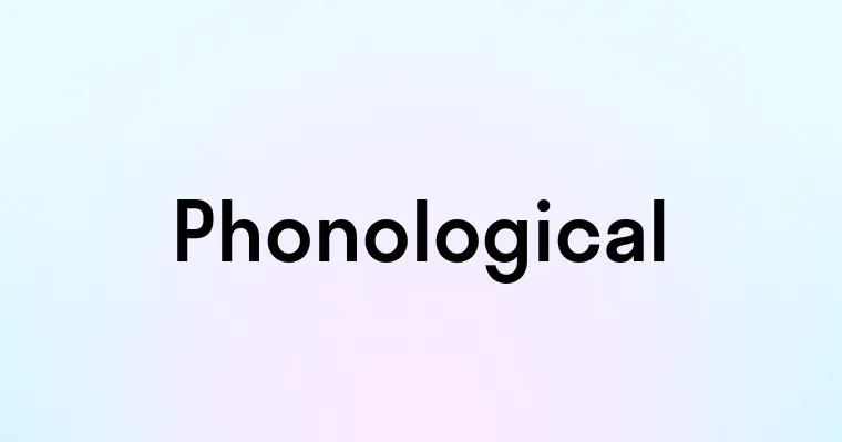 Phonological