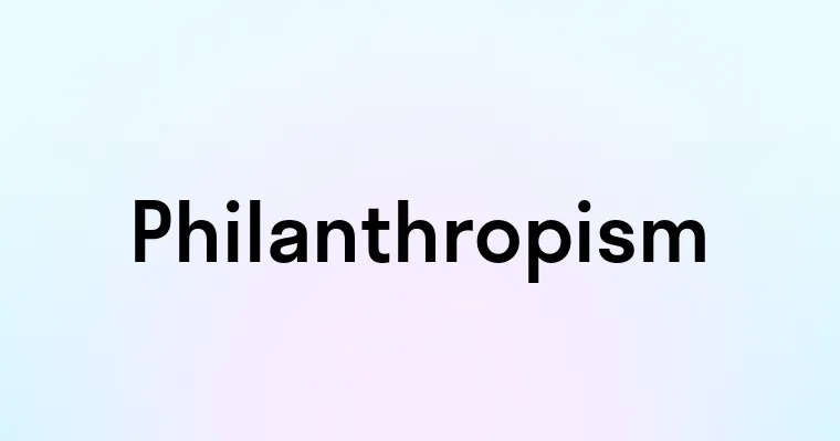 Philanthropism