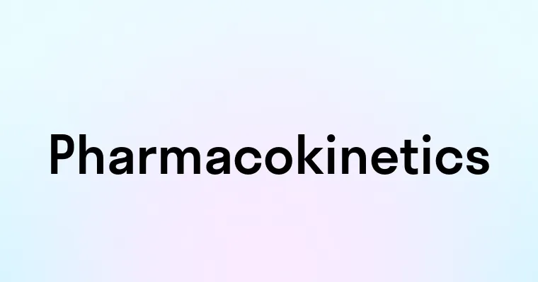 Pharmacokinetics