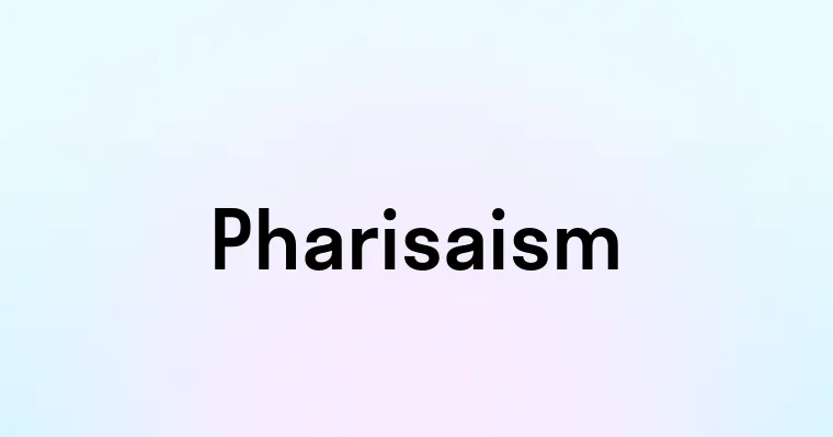 Pharisaism