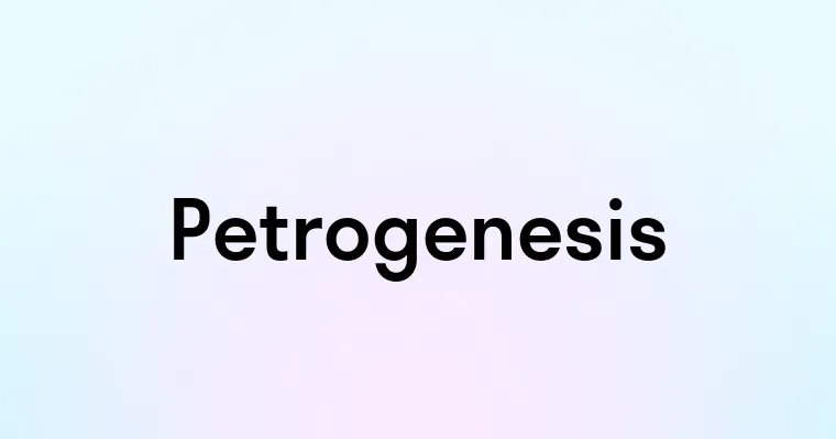 Petrogenesis