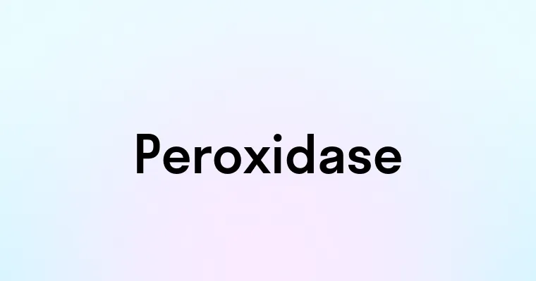 Peroxidase