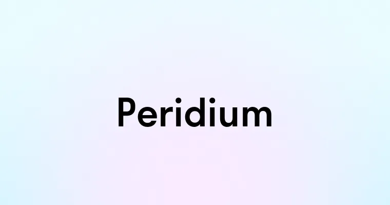 Peridium