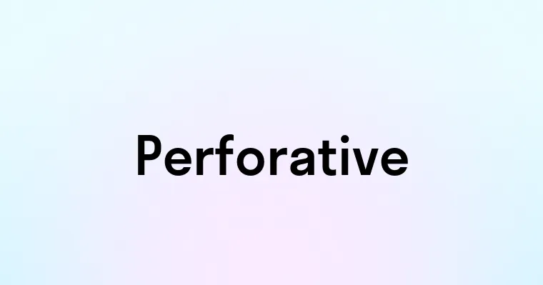 Perforative