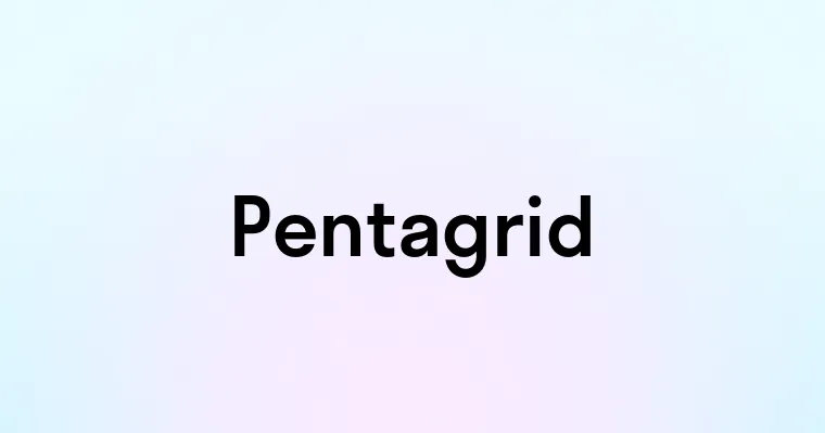 Pentagrid