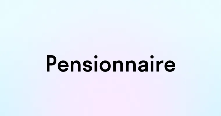 Pensionnaire