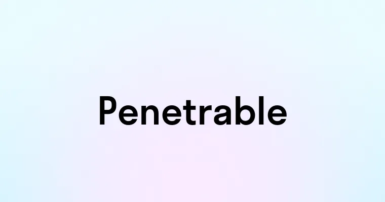 Penetrable