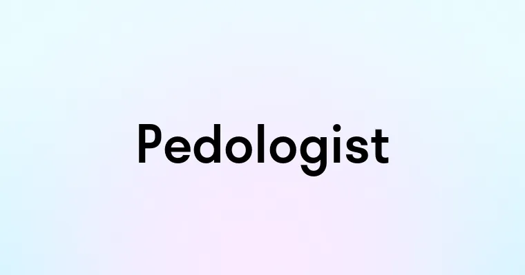 Pedologist