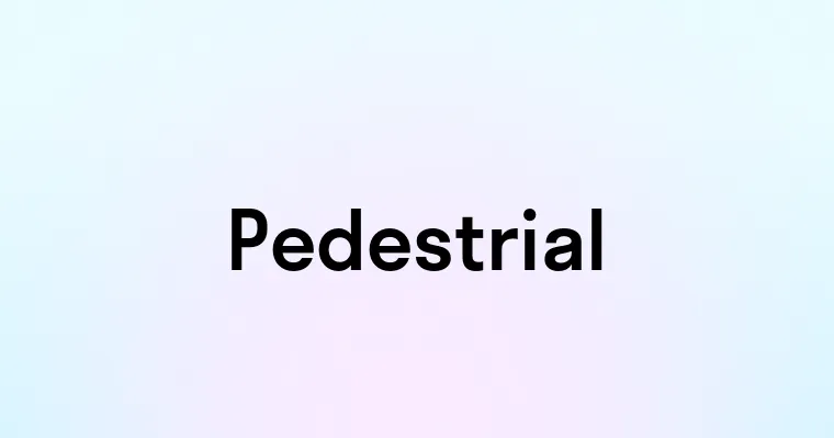 Pedestrial