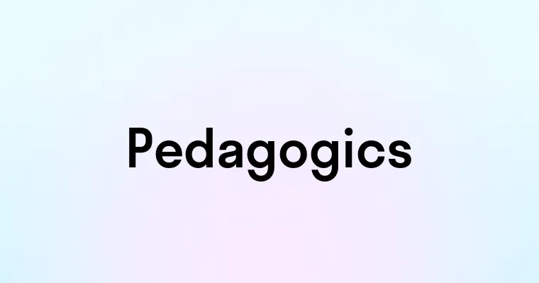 Pedagogics