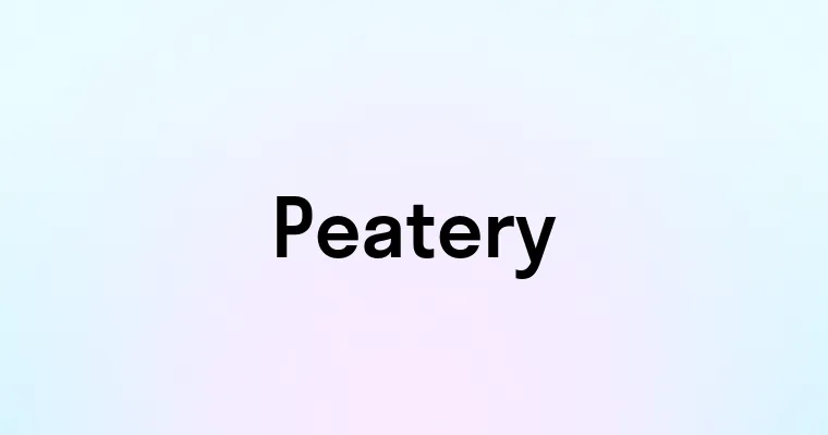 Peatery