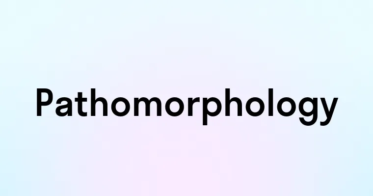 Pathomorphology