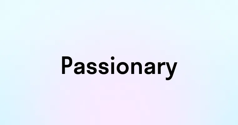 Passionary