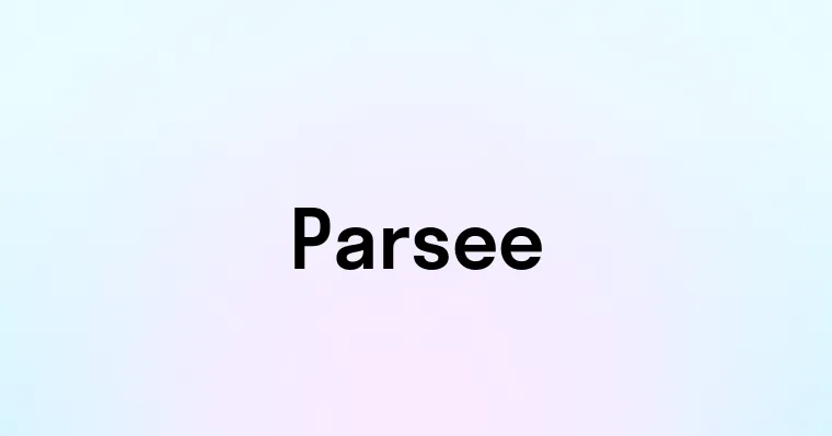 Parsee