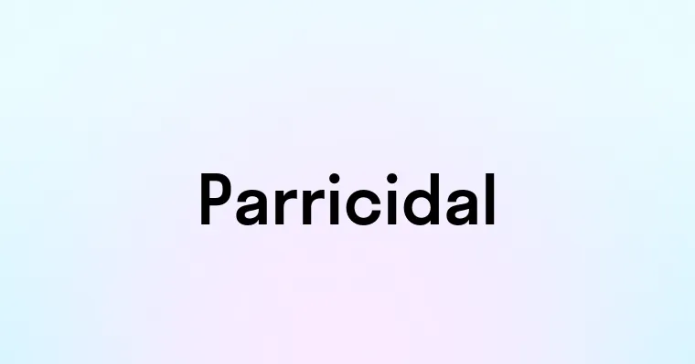 Parricidal