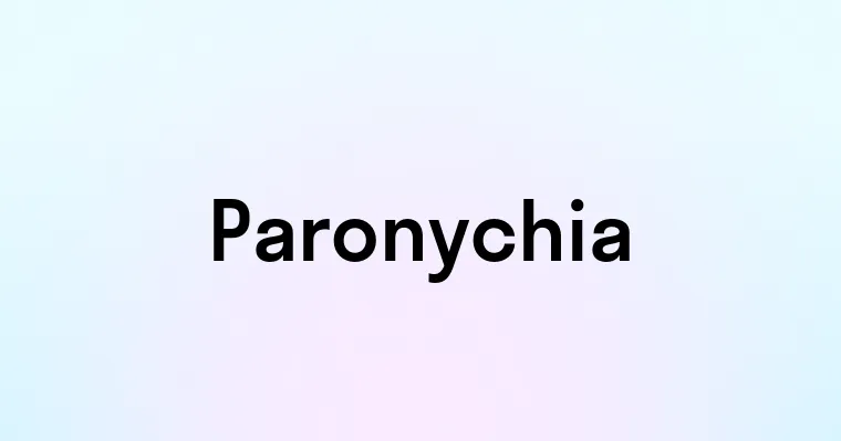 Paronychia