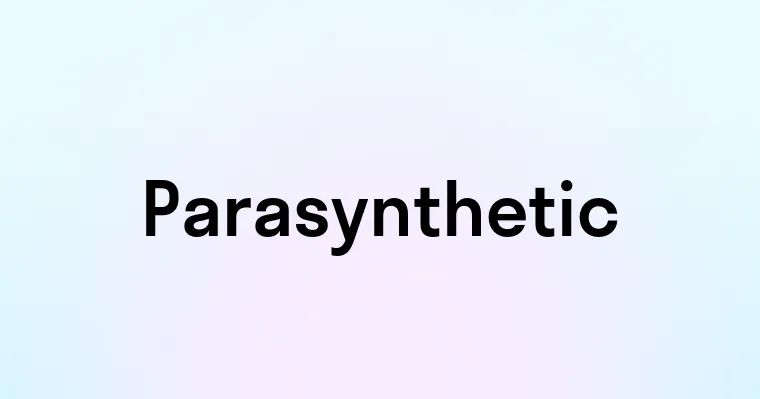 Parasynthetic