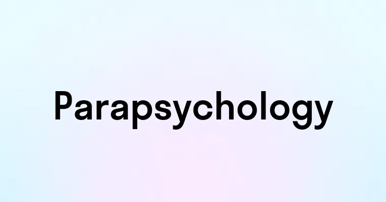 Parapsychology