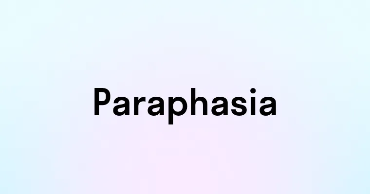 Paraphasia