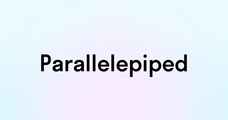 Parallelepiped