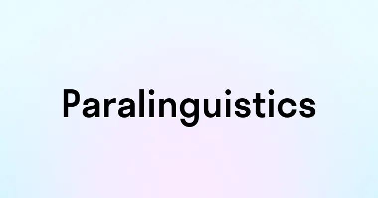 Paralinguistics