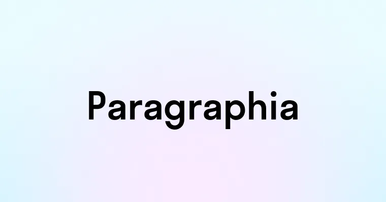 Paragraphia