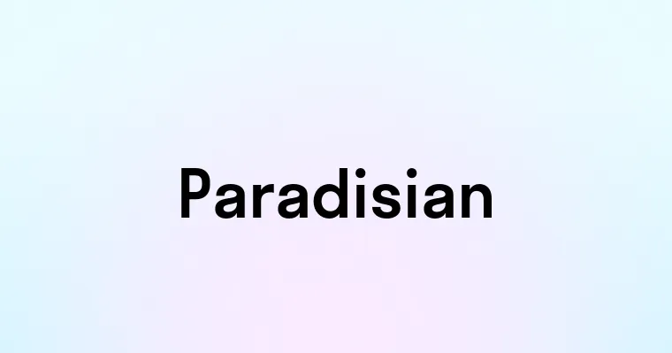 Paradisian