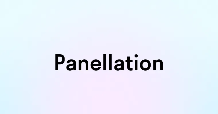 Panellation