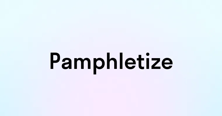 Pamphletize