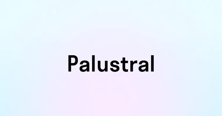 Palustral