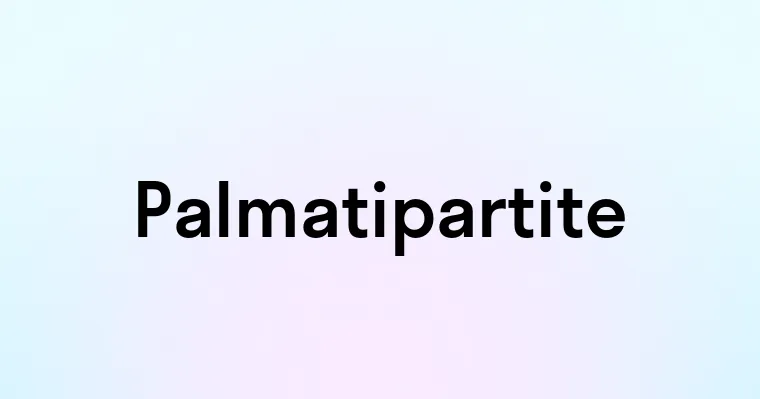 Palmatipartite