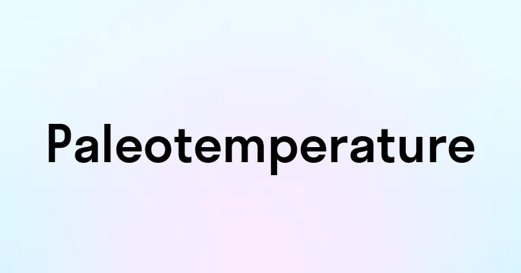 Paleotemperature