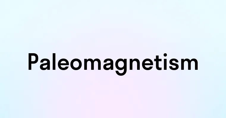 Paleomagnetism